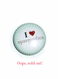 I love Spasmodica button